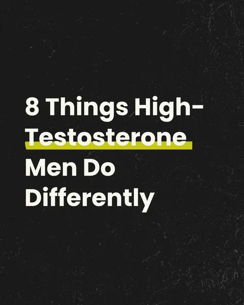 TikTok slideshow cover: 8 Things High-Testosterone Men Do Differently