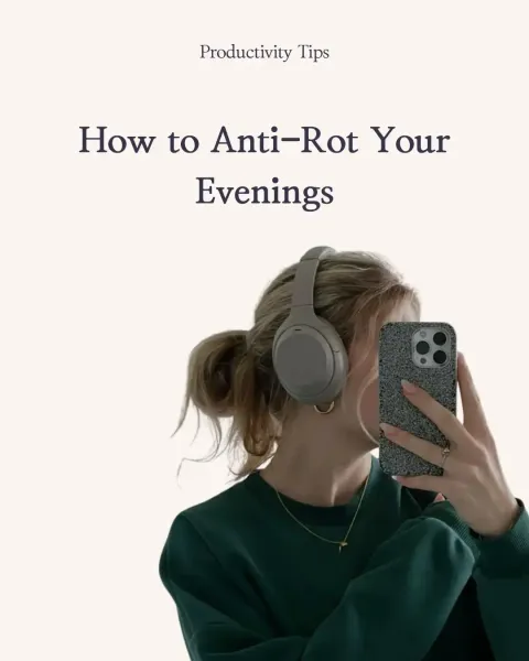 TikTok slideshow cover: How to anti-rot your evenings