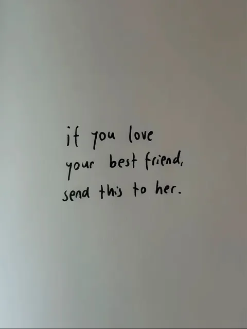 TikTok slideshow cover: If you love your best friend, send this to her.
