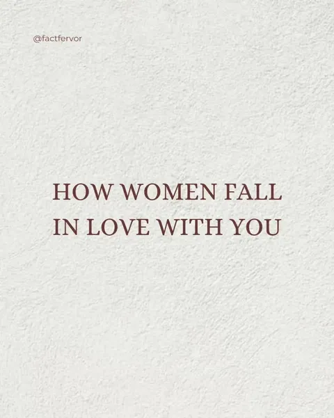 TikTok slideshow cover: HOW WOMEN FALL IN LOVE WITH YOU
