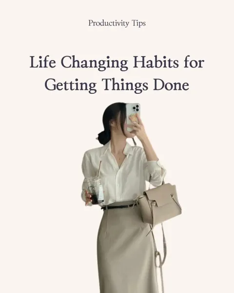 TikTok slideshow cover: Life Changing Habits for Getting Things Done