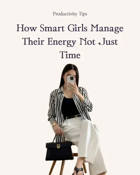 TikTok slideshow cover: How Smart Girls Manage Their Energy Not Just Time
