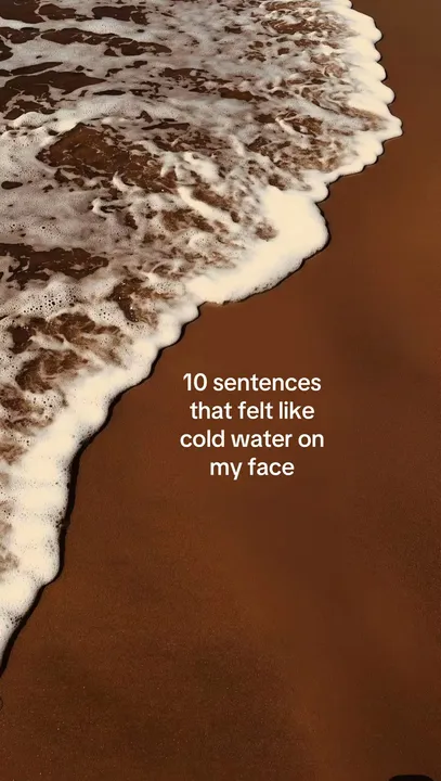 TikTok slideshow cover: 10 sentences that felt like cold water on my face