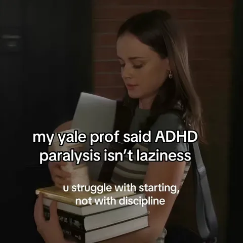 TikTok slideshow cover: my yale prof said ADHD paralysis isn't laziness