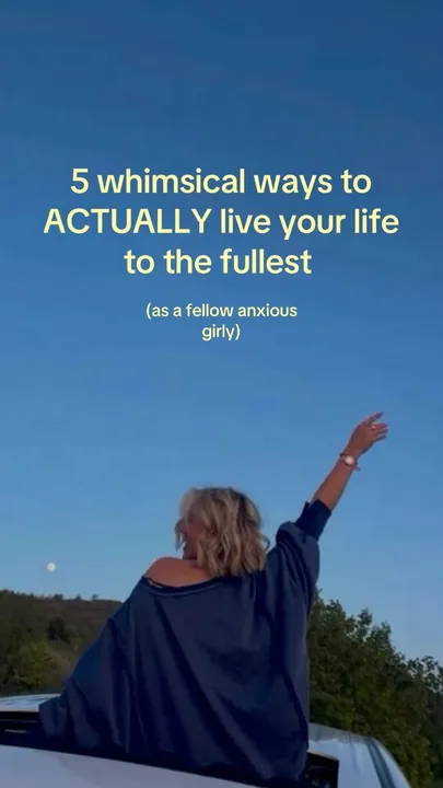 TikTok slideshow cover: 5 whimsical ways to ACTUALLY live your life to the fullest
