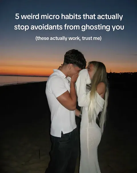 TikTok slideshow cover: 5 weird micro habits that actually stop avoidants from ghosting you