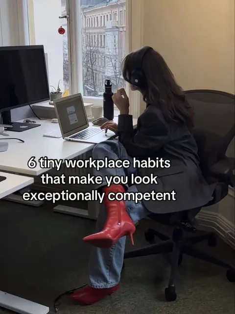 TikTok slideshow cover: 6 tiny workplace habits that make you look exceptionally competent