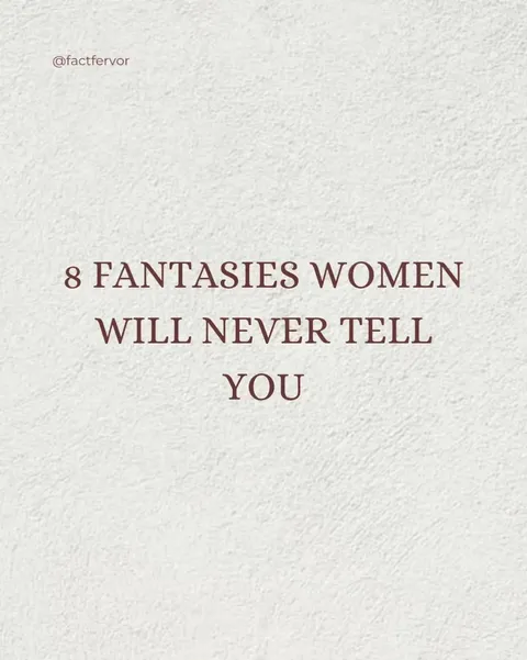 TikTok slideshow cover: 8 Fantasies Women Will Never Tell You