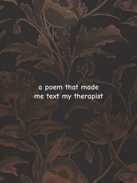 TikTok slideshow cover: a poem that made me text my therapist