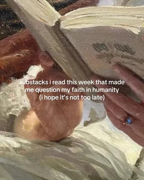 TikTok slideshow cover: Substacks that made me question my faith in humanity