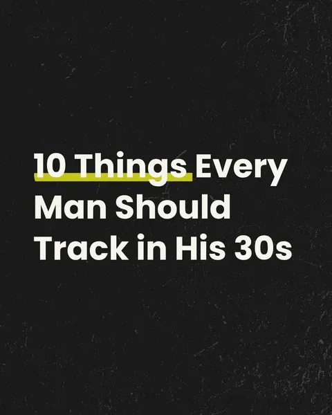 TikTok slideshow cover: 10 Things Every Man Should Track in His 30s