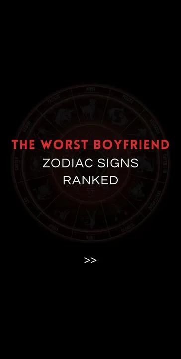 TikTok slideshow cover: The Worst Boyfriend Zodiac Signs Ranked