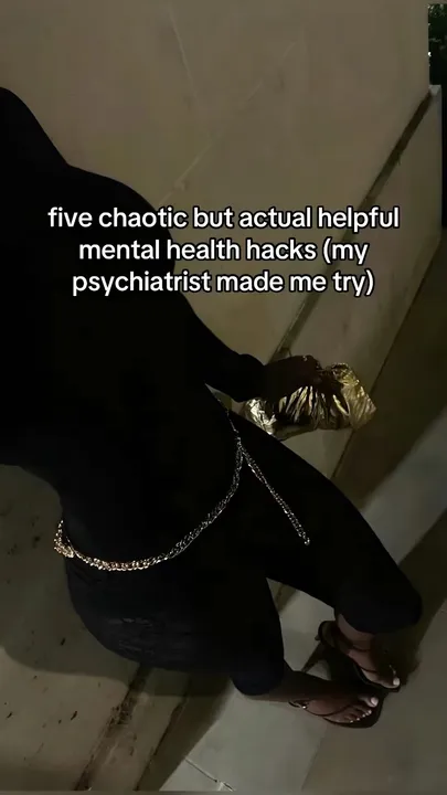 TikTok slideshow cover: Five chaotic but actual helpful mental health hacks