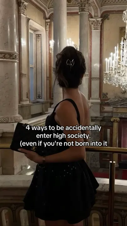 TikTok slideshow cover: 4 ways to be accidentally enter high society