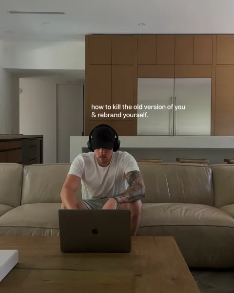 TikTok slideshow cover: how to kill the old version of you & rebrand yourself.