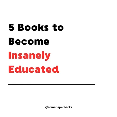 TikTok slideshow cover: 5 Books to Become Insanely Educated