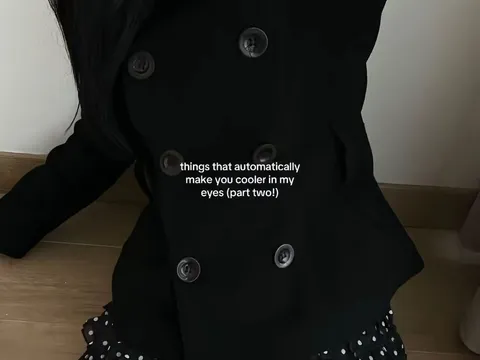 TikTok slideshow cover: things that automatically make you cooler in my eyes (part two!)