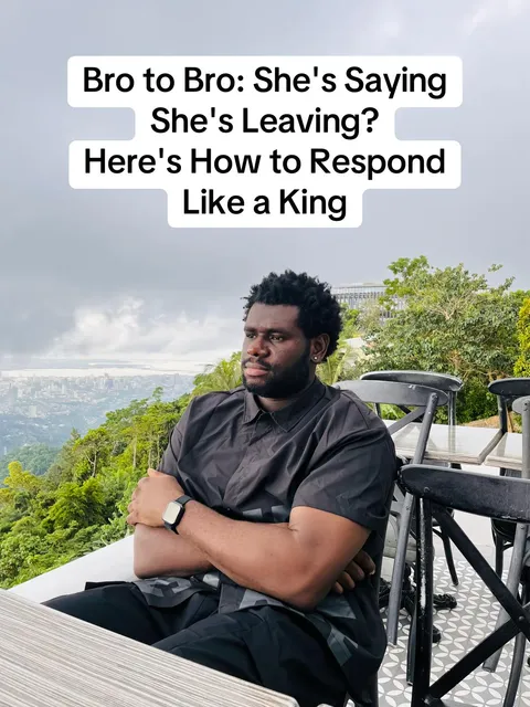TikTok slideshow cover: Bro to Bro: She's Saying She's Leaving? Here's How to Respond Like a King