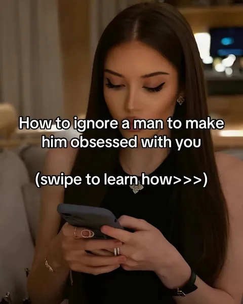 TikTok slideshow cover: How to ignore a man to make him obsessed with you