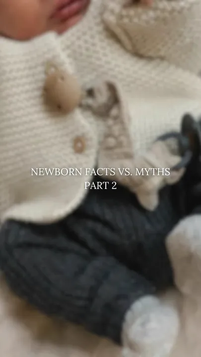 TikTok slideshow cover: NEWBORN FACTS VS. MYTHS PART 2