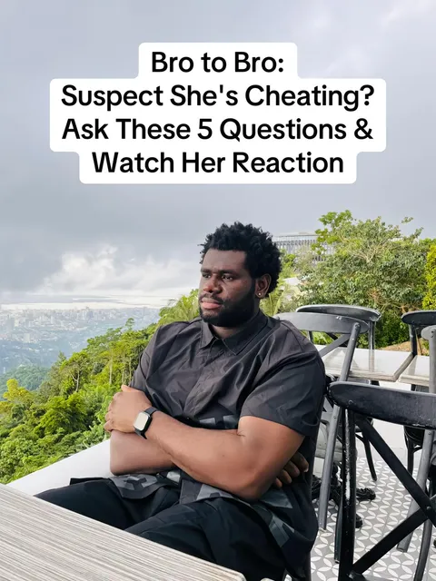 TikTok slideshow cover: Bro to Bro: Suspect She's Cheating? Ask These 5 Questions & Watch Her Reaction