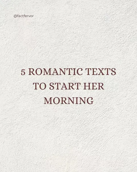 TikTok slideshow cover: 5 Romantic Texts to Start Her Morning