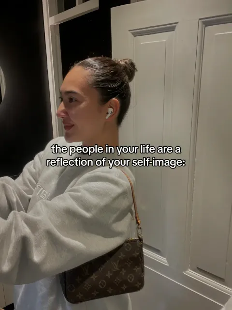 TikTok slideshow cover: the people in your life are a reflection of your self-image: