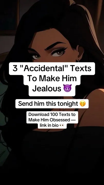 TikTok slideshow cover: 3 'Accidental' Texts To Make Him Jealous
