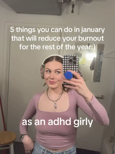 TikTok slideshow cover: 5 things you can do in january that will reduce your burnout for the rest of the year:) as an adhd girly