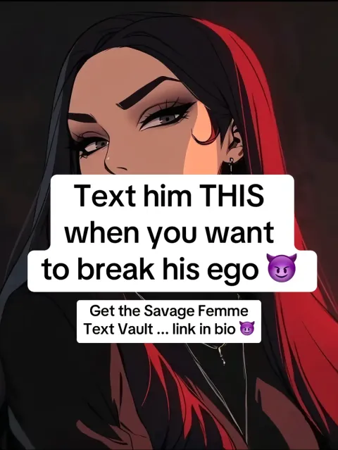 TikTok slideshow cover: Text him THIS when you want to break his ego