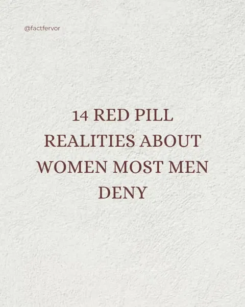 TikTok slideshow cover: 14 Red Pill Realities About Women Most Men Deny