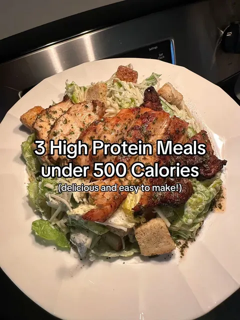 TikTok slideshow cover: 3 High Protein Meals under 500 Calories