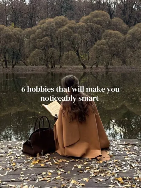 Original slideshow: 6 hobbies that will make you noticeably smart