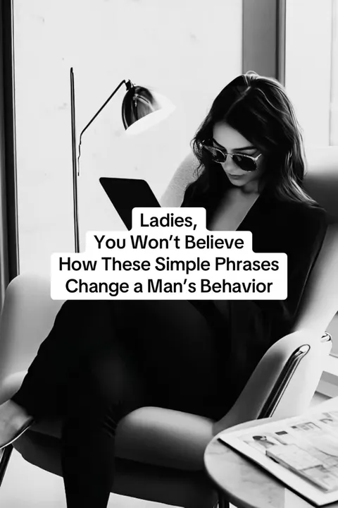 TikTok slideshow cover: Ladies, You Won't Believe How These Simple Phrases Change a Man's Behavior