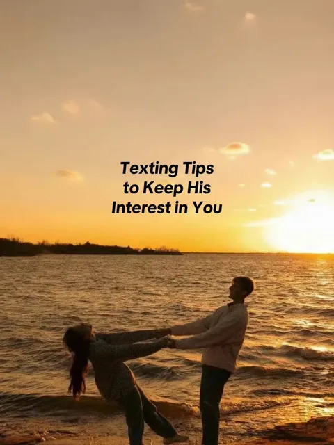 TikTok slideshow cover: Texting Tips to Keep His Interest in You