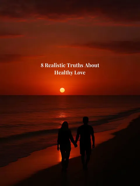 TikTok slideshow cover: 8 Realistic Truths About Healthy Love