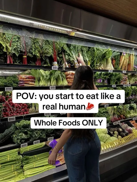 TikTok slideshow cover: POV: you start to eat like a real human Whole Foods ONLY