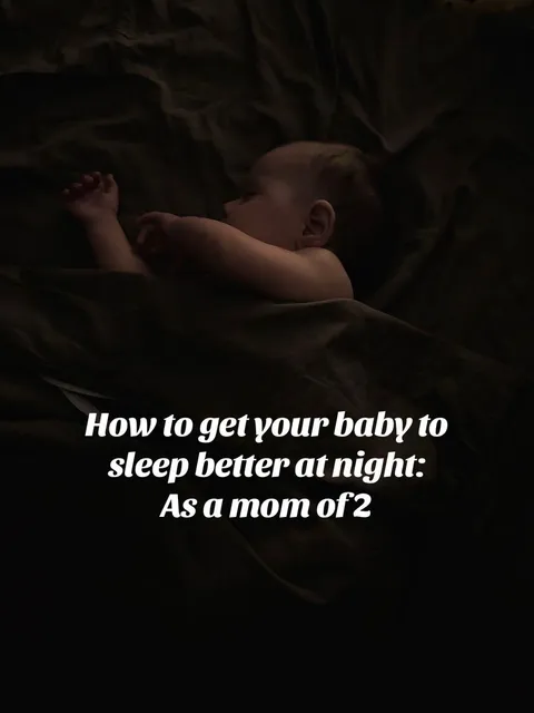TikTok slideshow cover: How to get your baby to sleep better at night