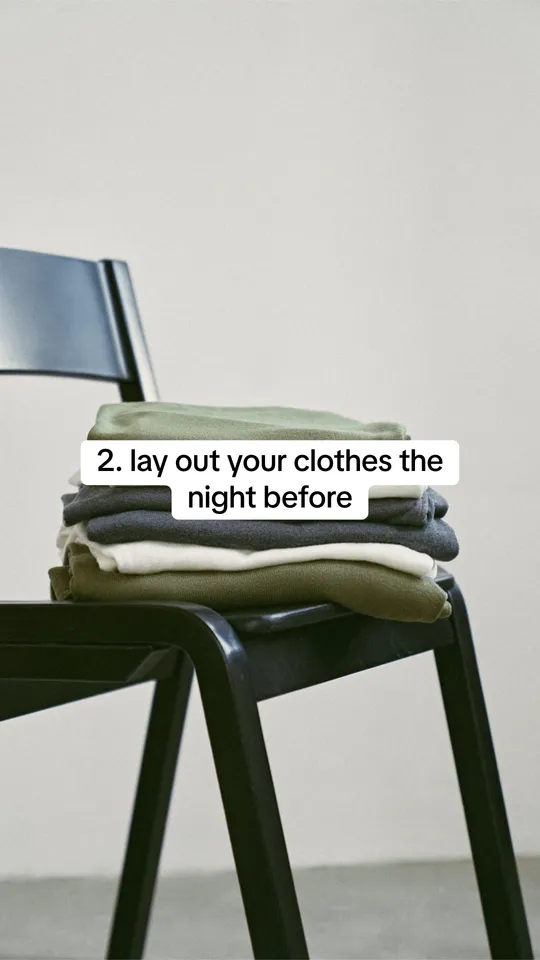 Example slide with the text: 2. lay out your clothes the night before