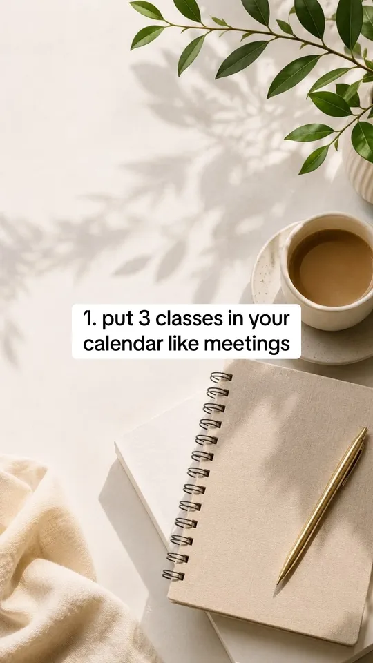 Example slide with the text: 1. put 3 classes in your calendar like meetings